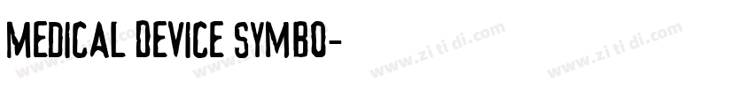 Medical Device Symbo字体转换 Medical Device Symbo字体转换